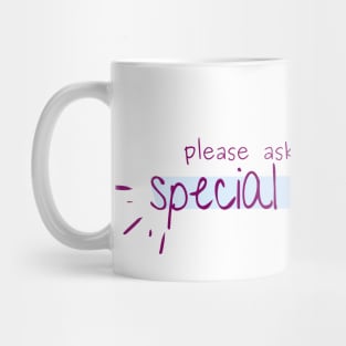 ask me about my special interest! Mug